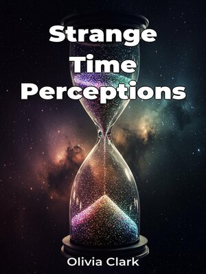 cover image of Strange Time Perceptions